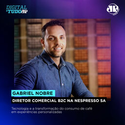 Gabriel Nobre - Diretor Comercial B2C na Nespresso SA