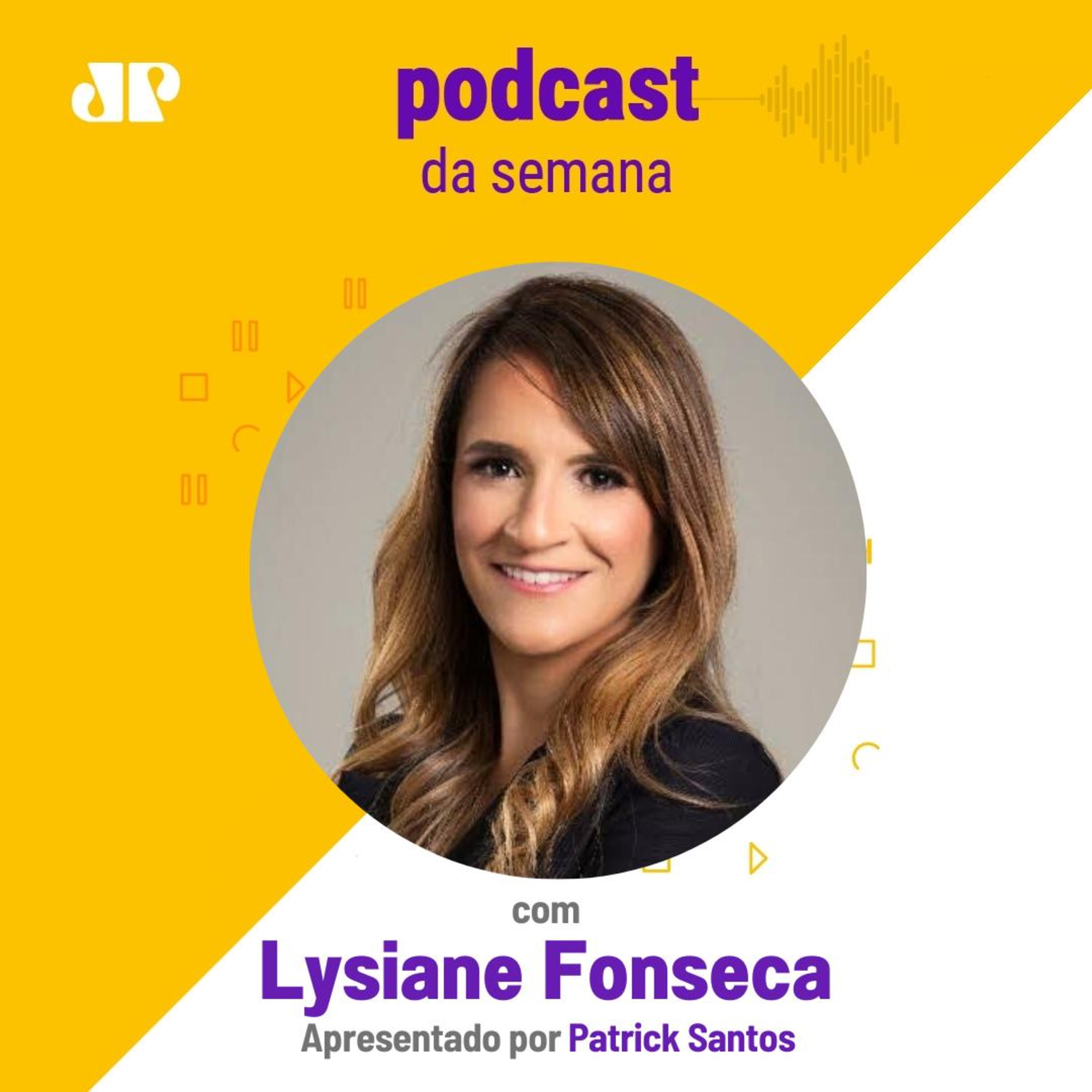 Lysiane Fonseca - "Nós criamos a nossa própria realidade"