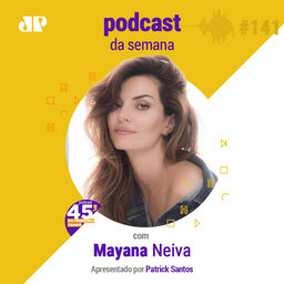 Mayana Neiva - "Precisamos recuperar o sentido da vida"
