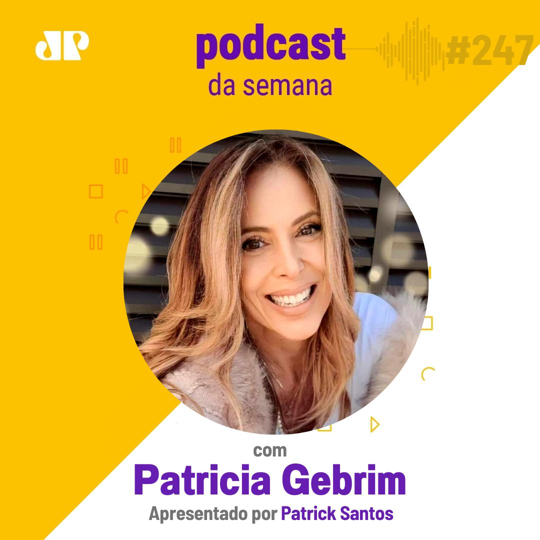 Patricia Gebrim - "O passado não pode ter poder sobre nós"