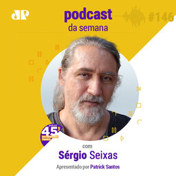 Sérgio Seixas - "Projetamos nos outros aquilo que está em nós mesmos"