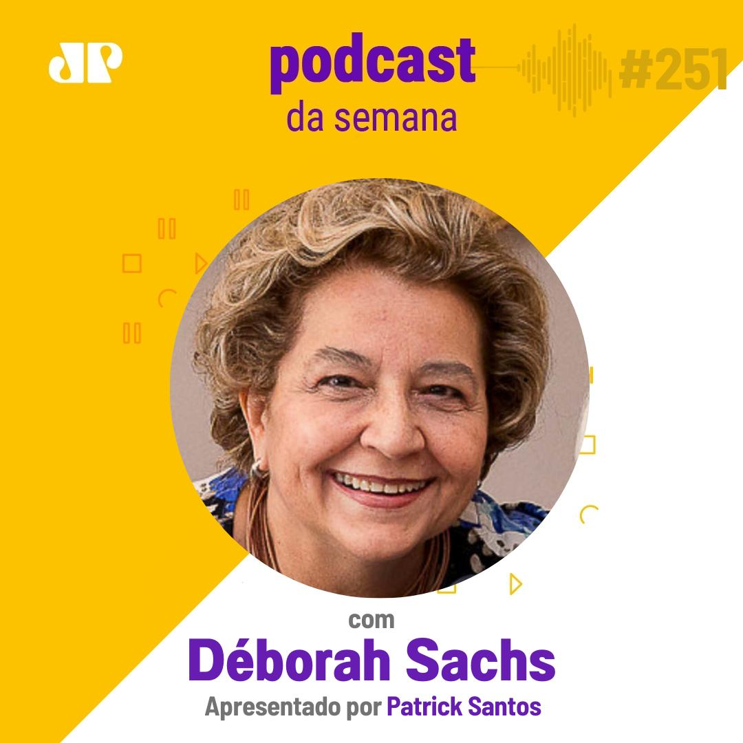 Déborah Sachs - ”Não sabemos o que é bom ou ruim para nossas vidas”