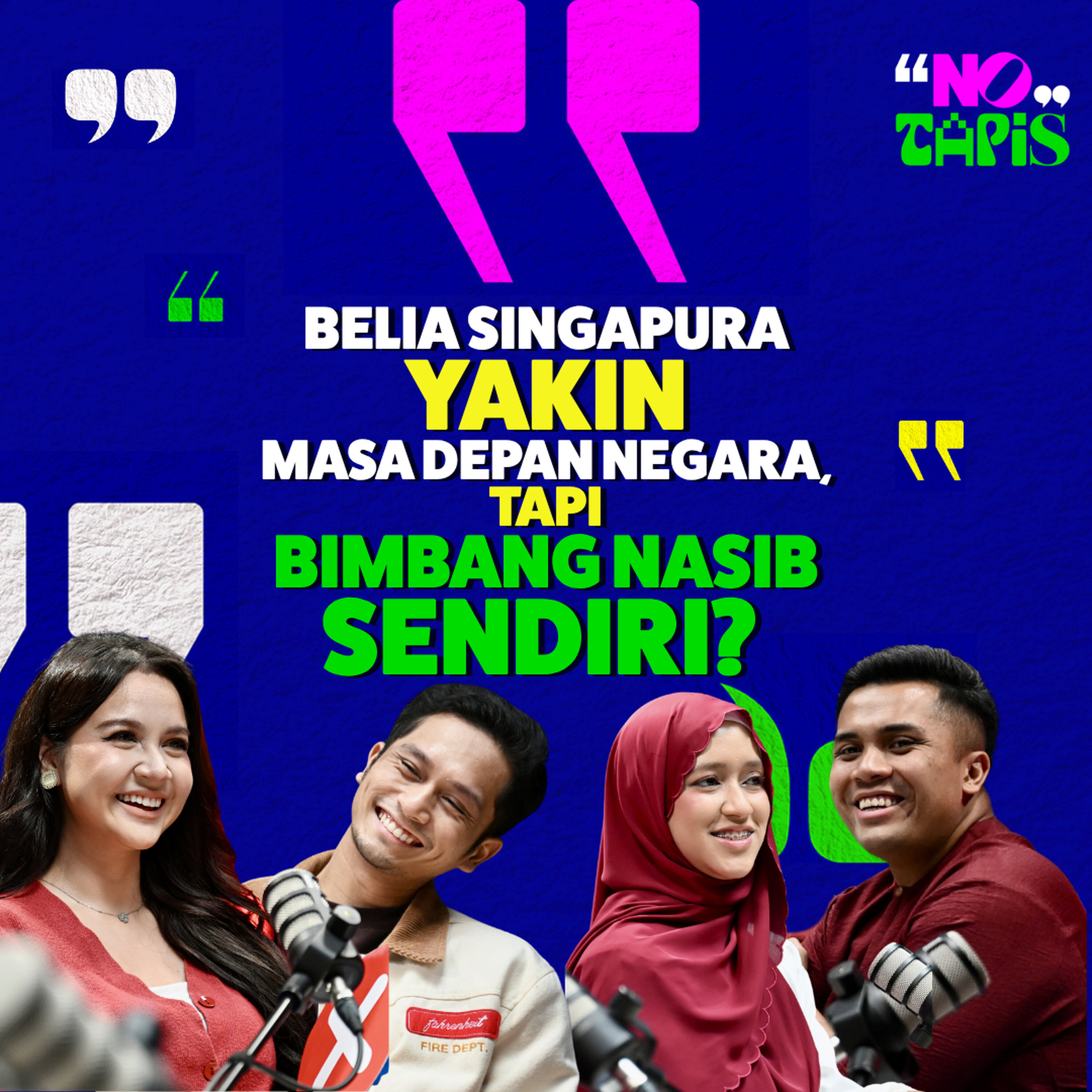 Episode 477 NoTapis - Belia Singapura yakin masa depan negara, tapi bimbang nasib sendiri? episode artwork