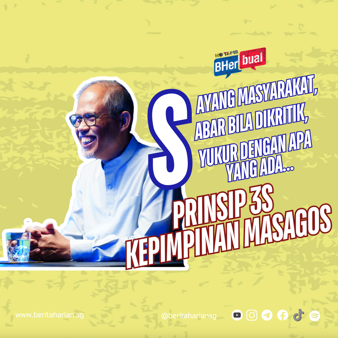 Sayang Masyarakat, Sabar Bila Dikritik, Syukur Dengan Apa Yang Ada... Prinsip 3S kepimpinan Masagos