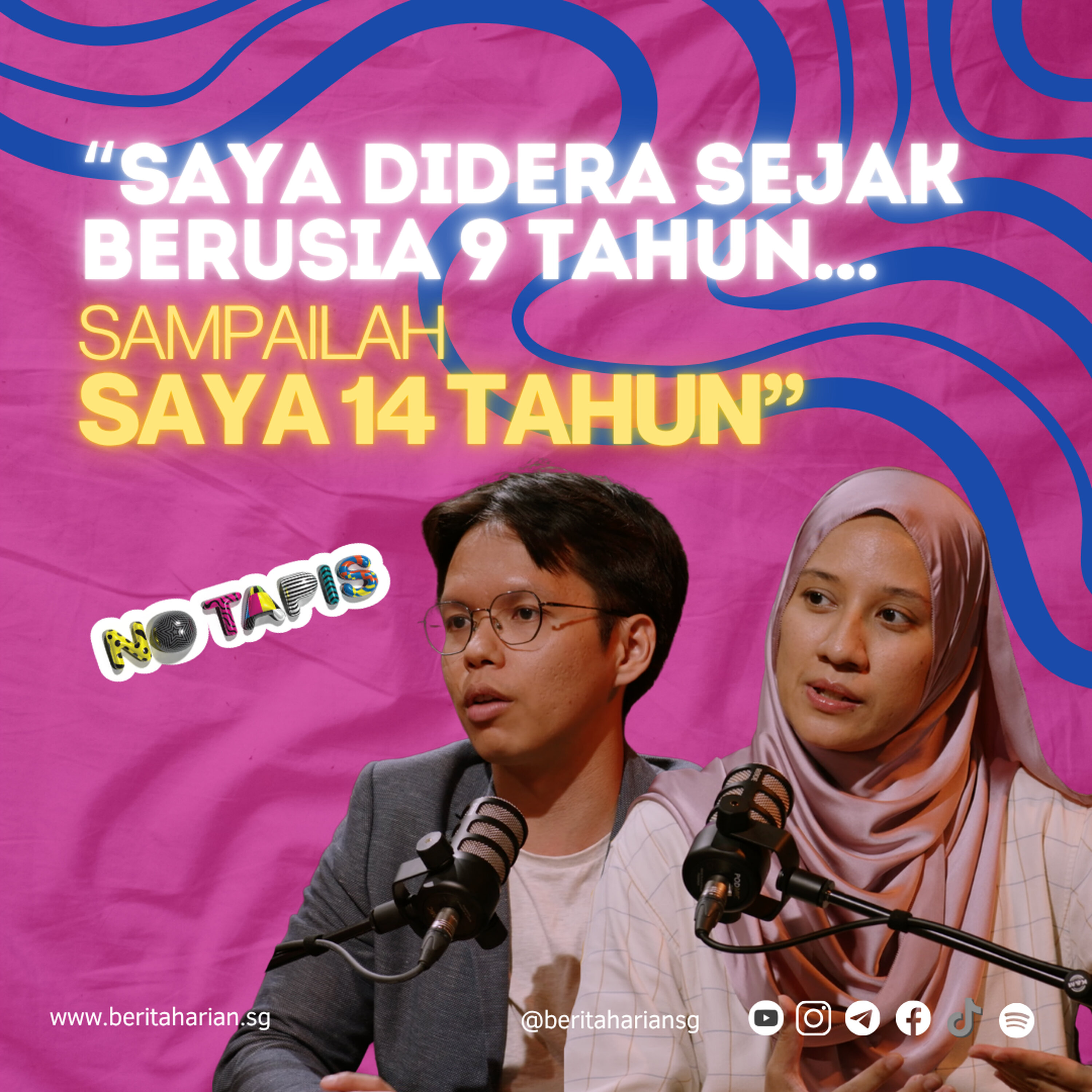 Episod 445 NoTapis: “Saya didera sejak berusia 9 tahun…sampailah saya 14 tahun”