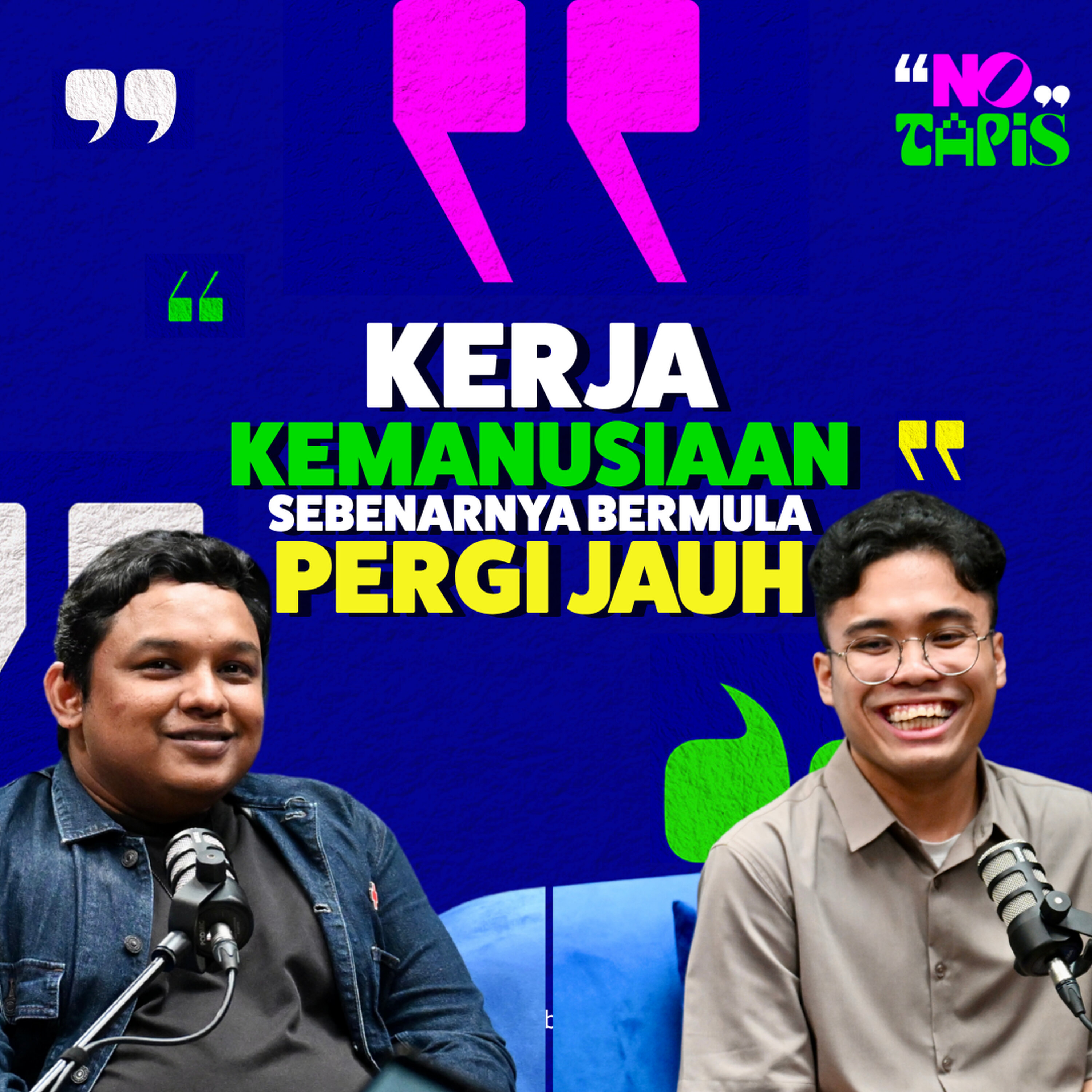 Episode 478 NoTapis - Kenapa ramai tak tahu ‘humanitarian work’ sebenarnya mula di S’pura? episode artwork