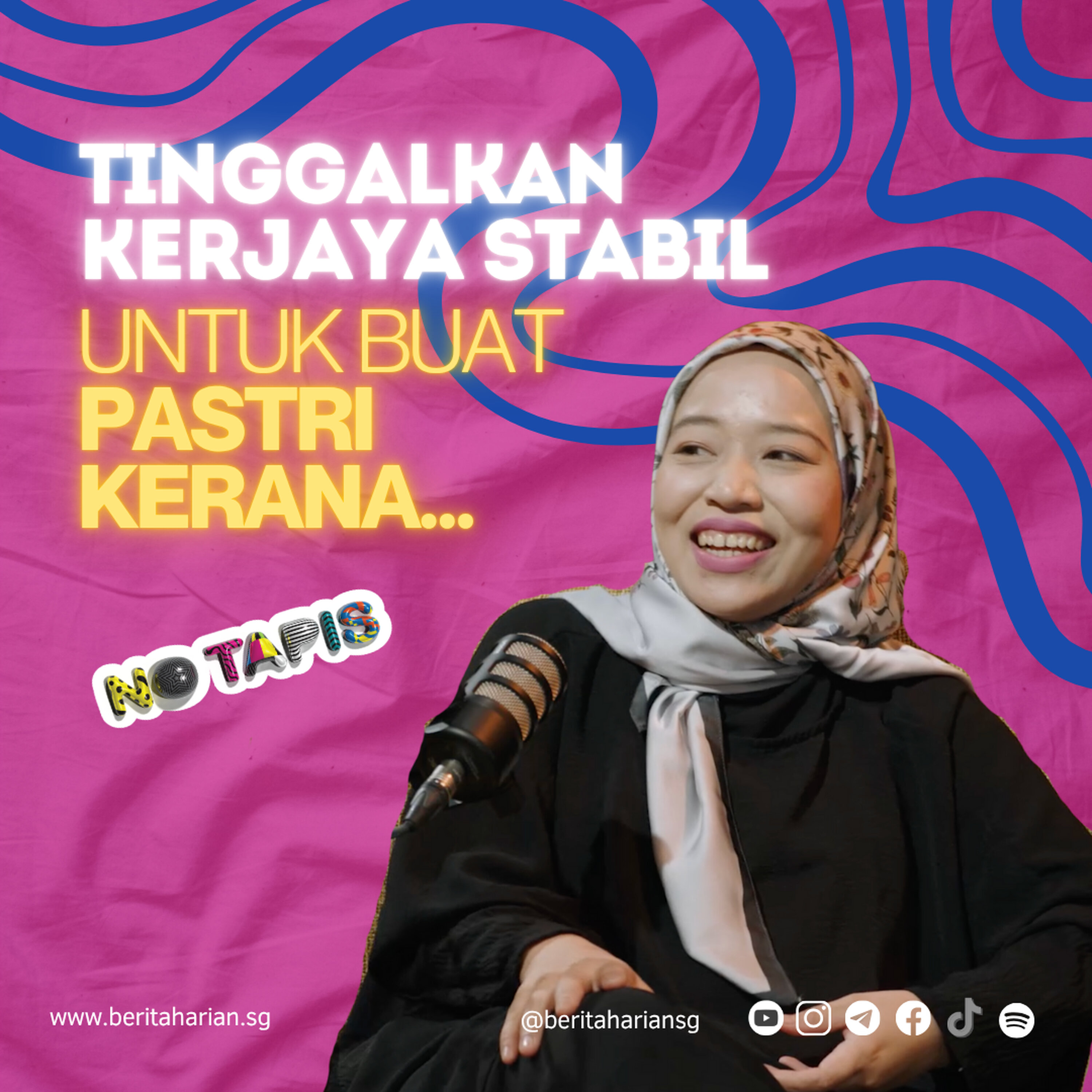 Episod 446 NoTapis: Tinggalkan kerjaya stabil untuk buat pastri kerana…