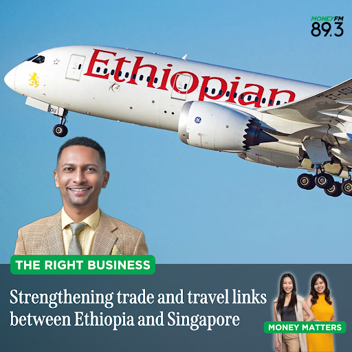 Right Business: More than flights - Ethiopia-Singapore ties deepen in trade and travel