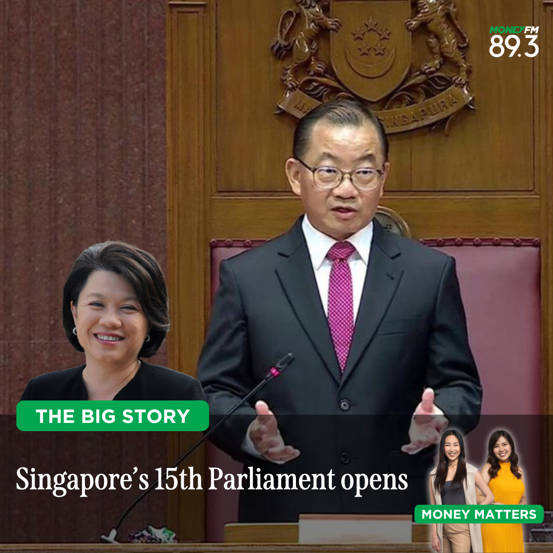 The Big Story: Singapore's 15th Parliament begins. What should we take note of?