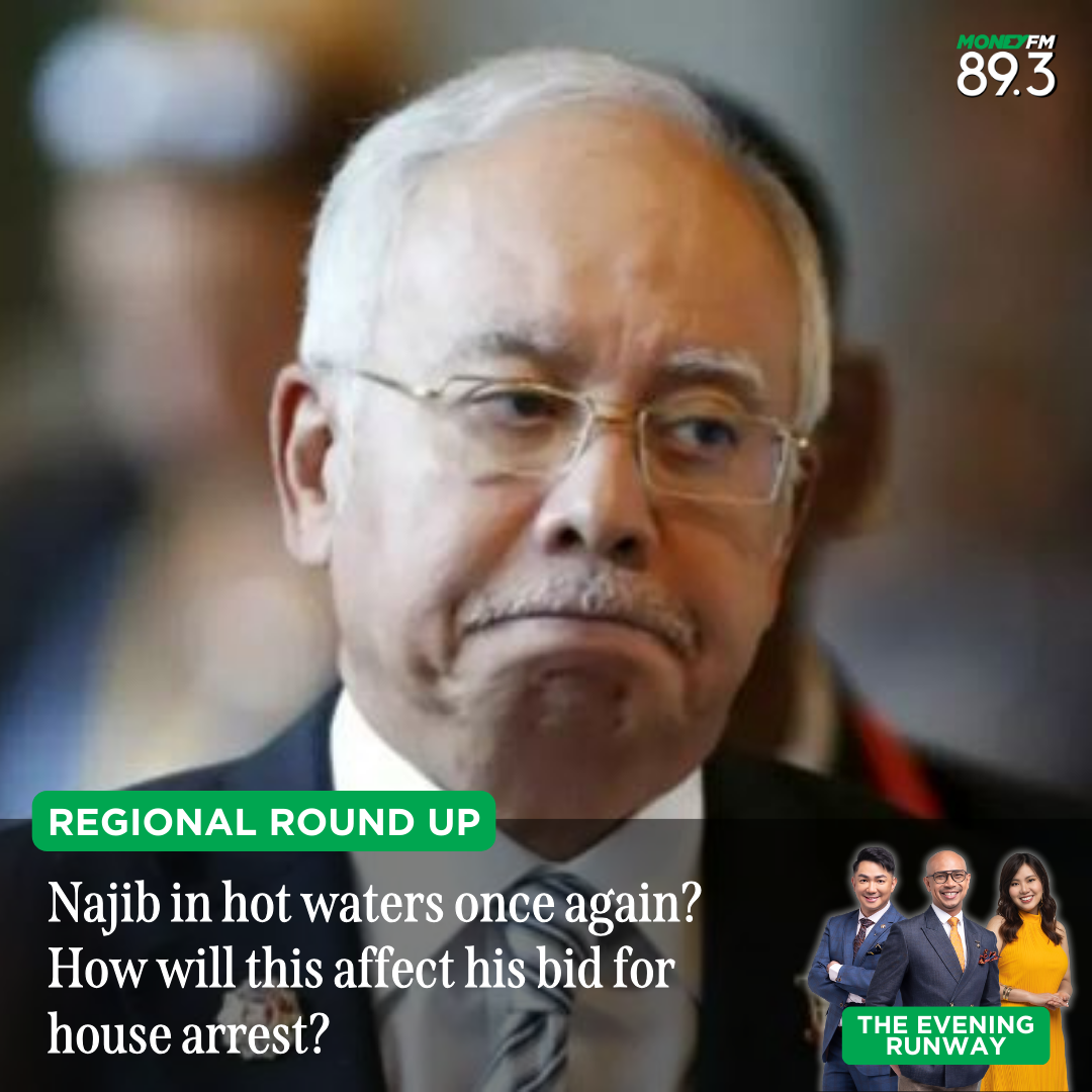Regional Round Up: Najib's saga continues, will it affect his chance for house arrest?