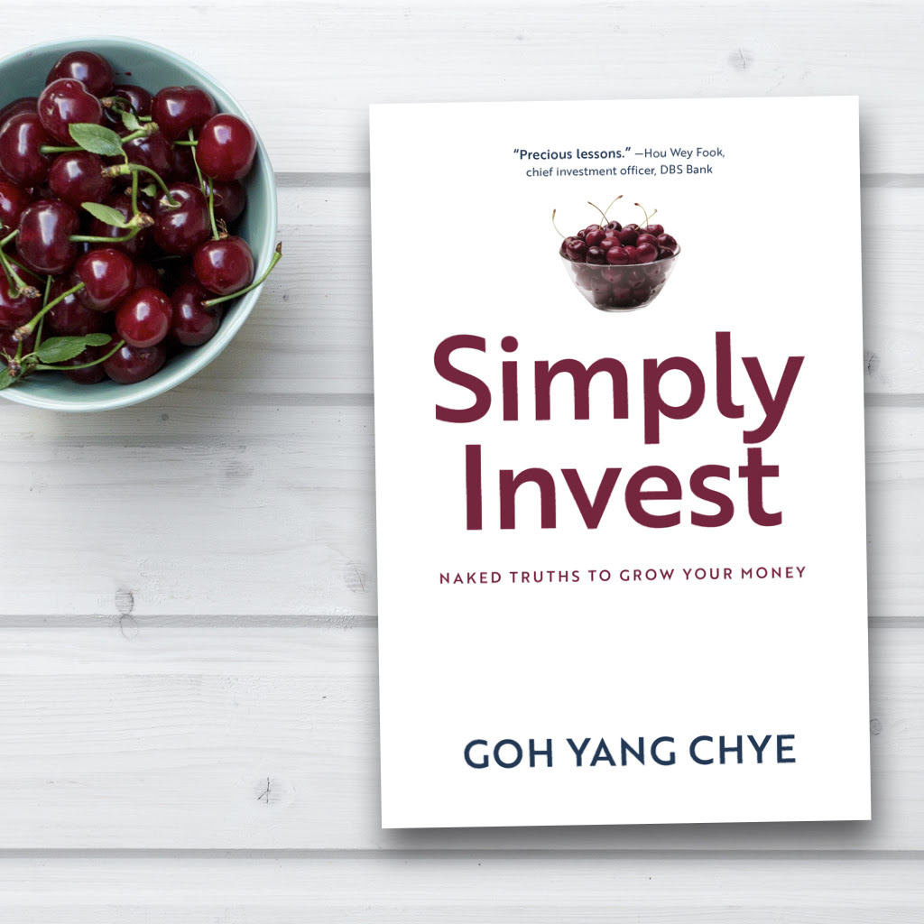Read with Michelle Martin: Goh Yang Chye, ‘Simply Invest: Naked Truths to Grow Your Money’