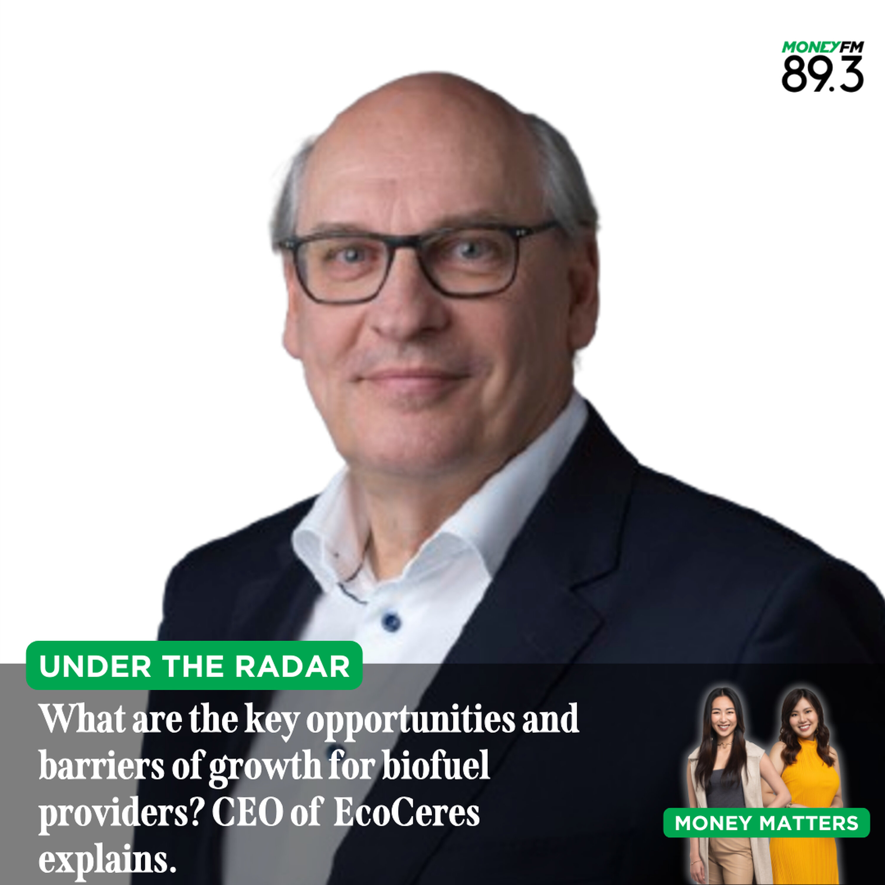 Under the Radar: What are the key opportunities and barriers of growth for biofuel providers? CEO of Hong Kong-based EcoCeres spills the beans.