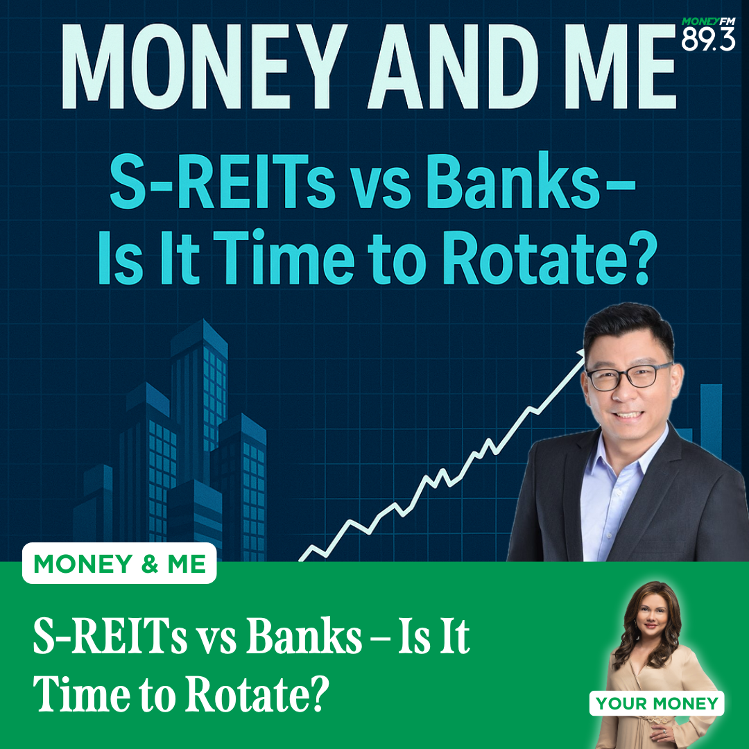 Money and Me: S-REITs vs Banks – Is It Time to Rotate?