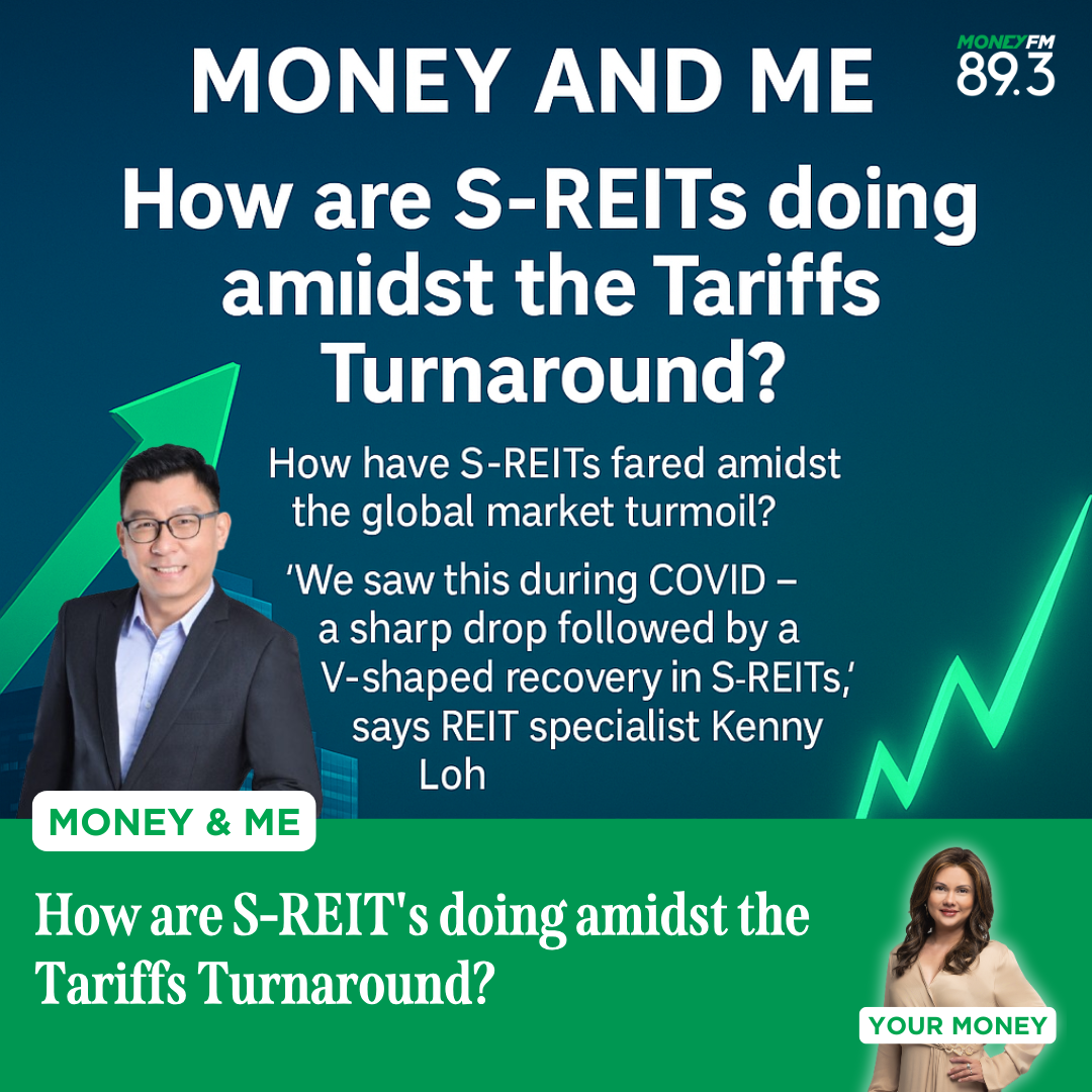 Money and Me: How are S-REIT's doing amidst the Tariffs Turnaround? 