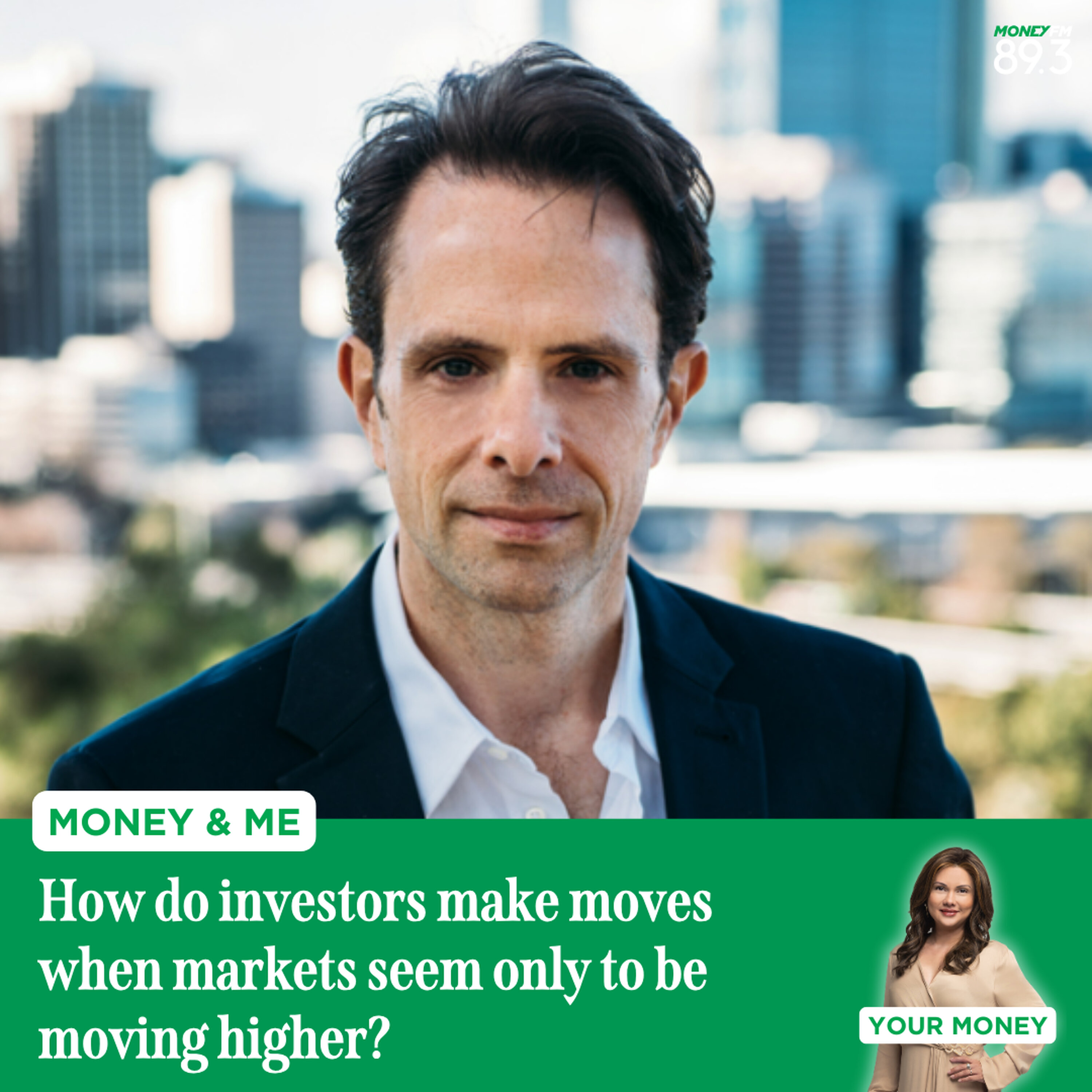 Money and Me: How do investors make moves when markets seem only to be moving higher?