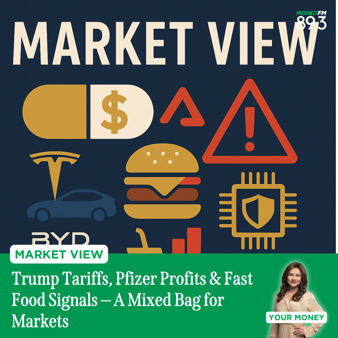 Market View: Trump Tariffs, Pfizer Profits & Fast Food Signals — A Mixed Bag for Markets
