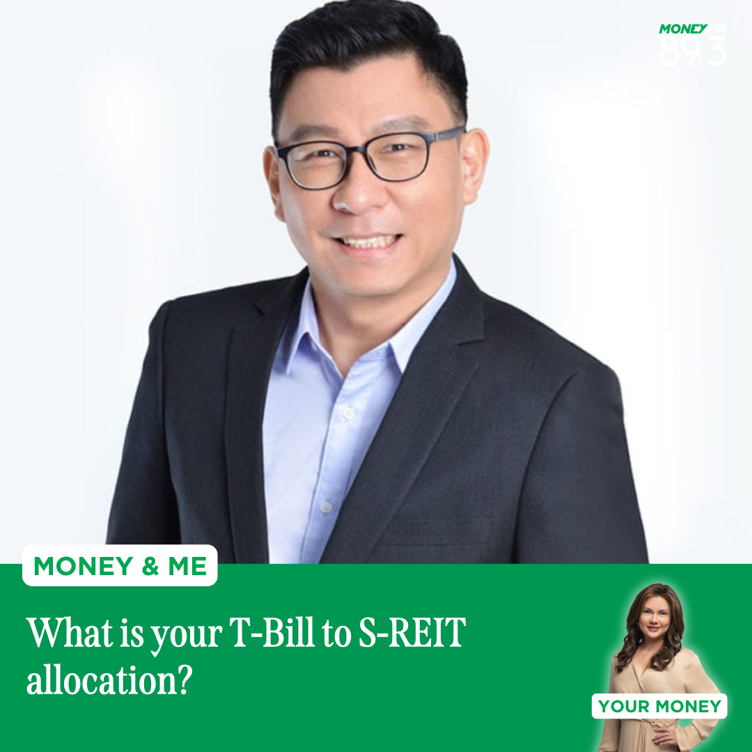 Money and Me: What is your T-Bill to S-REIT allocation?