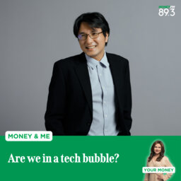 Money and Me: Are we in a tech bubble?