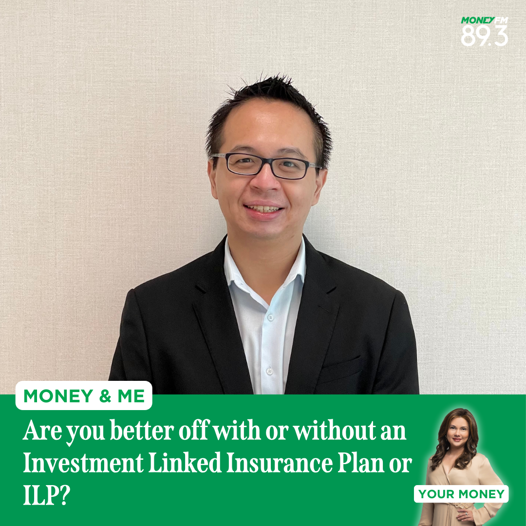 Money and Me: Are you better off with or without an Investment Linked Insurance Plan or ILP?