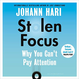 Read: Stolen Focus by Johann Hari