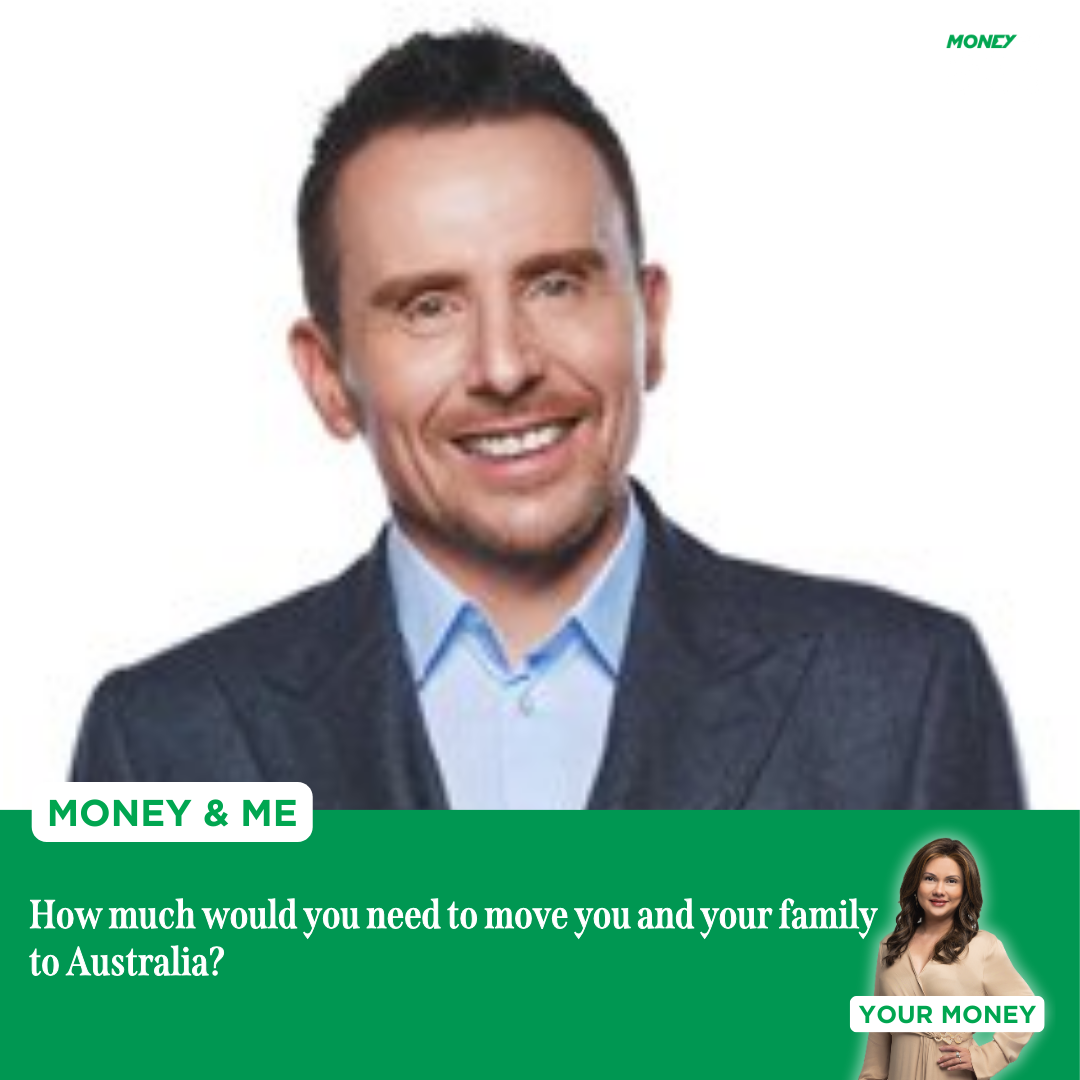 Money and Me: How much would you need to move you and your family to Australia?