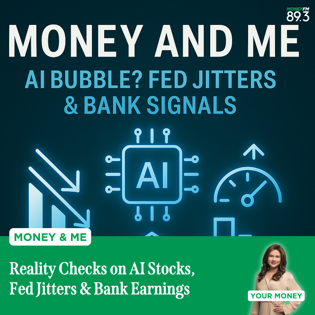 Money and Me: Reality Checks on  AI Stocks, Fed Jitters & Bank Earnings