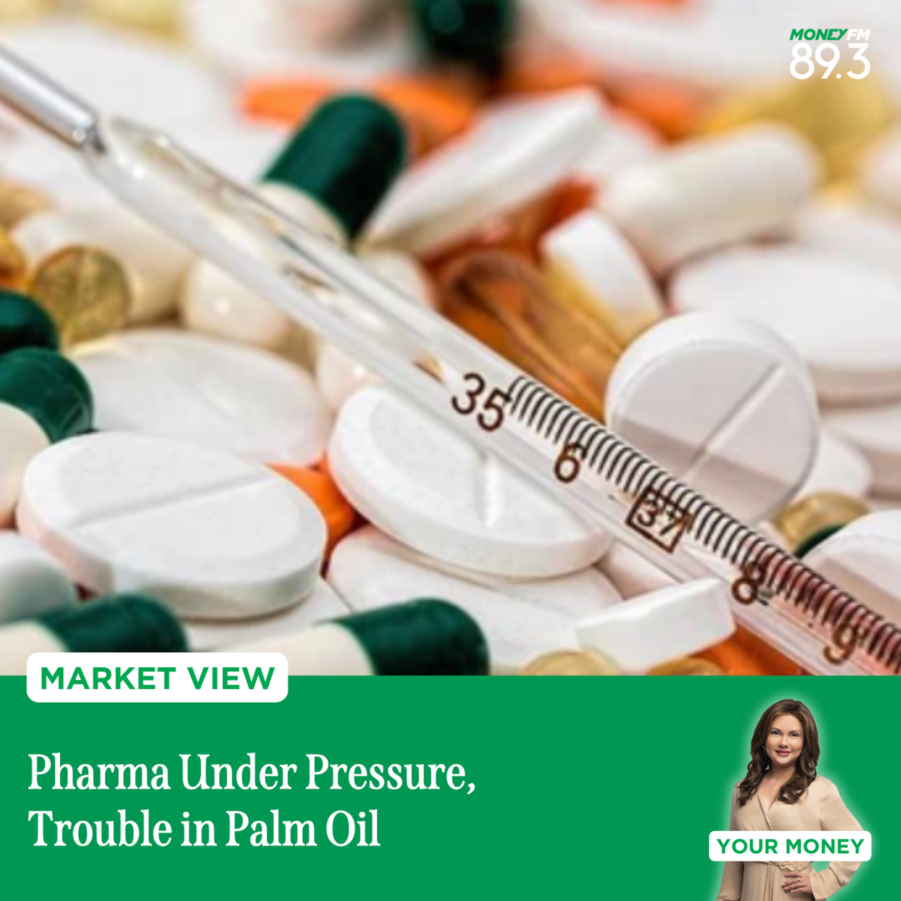 Market View: Pharma Under Pressure, Trouble in Palm Oil