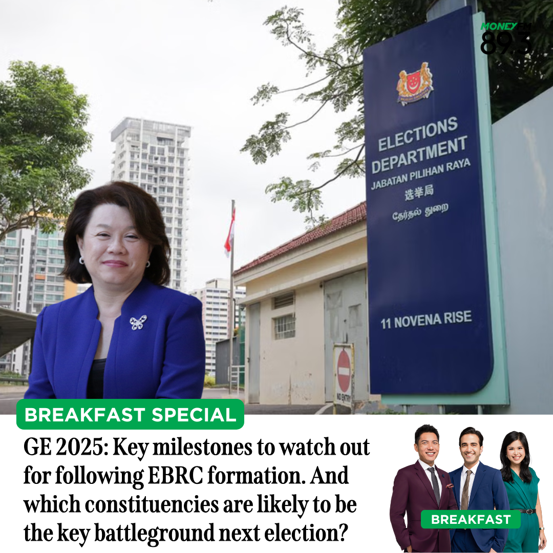 Breakfast Special: GE2025 - Key milestones to watch out for following EBRC formation. And which constituencies are likely to be the key battleground next election?