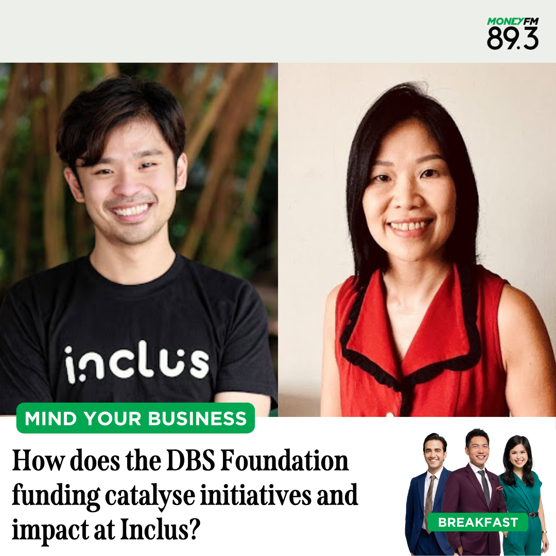 Mind Your Business: How does the DBS Foundation funding catalyse initiatives and impact at Inclus?