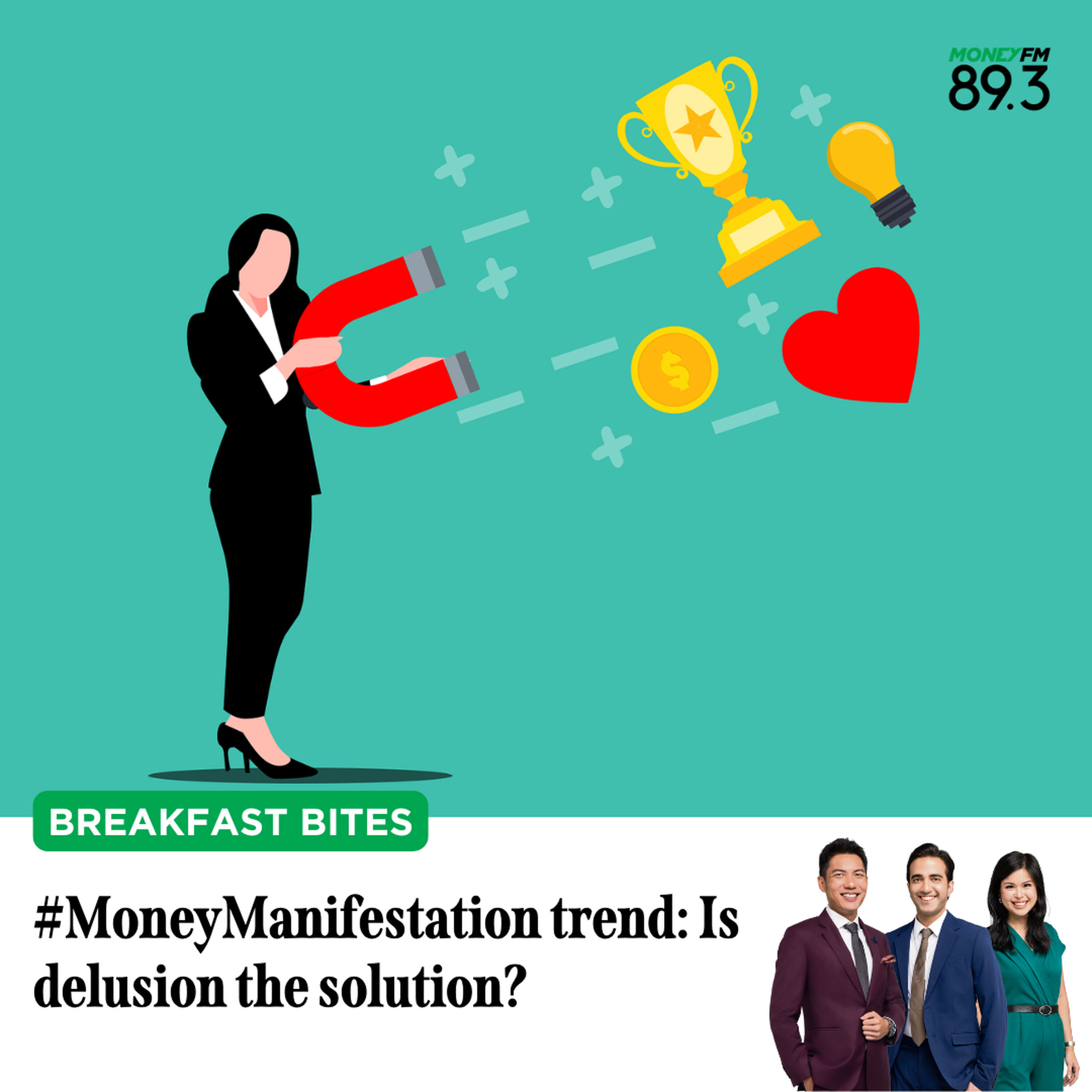 Breakfast Bites: #MoneyManifestation - Is delusion the solution?