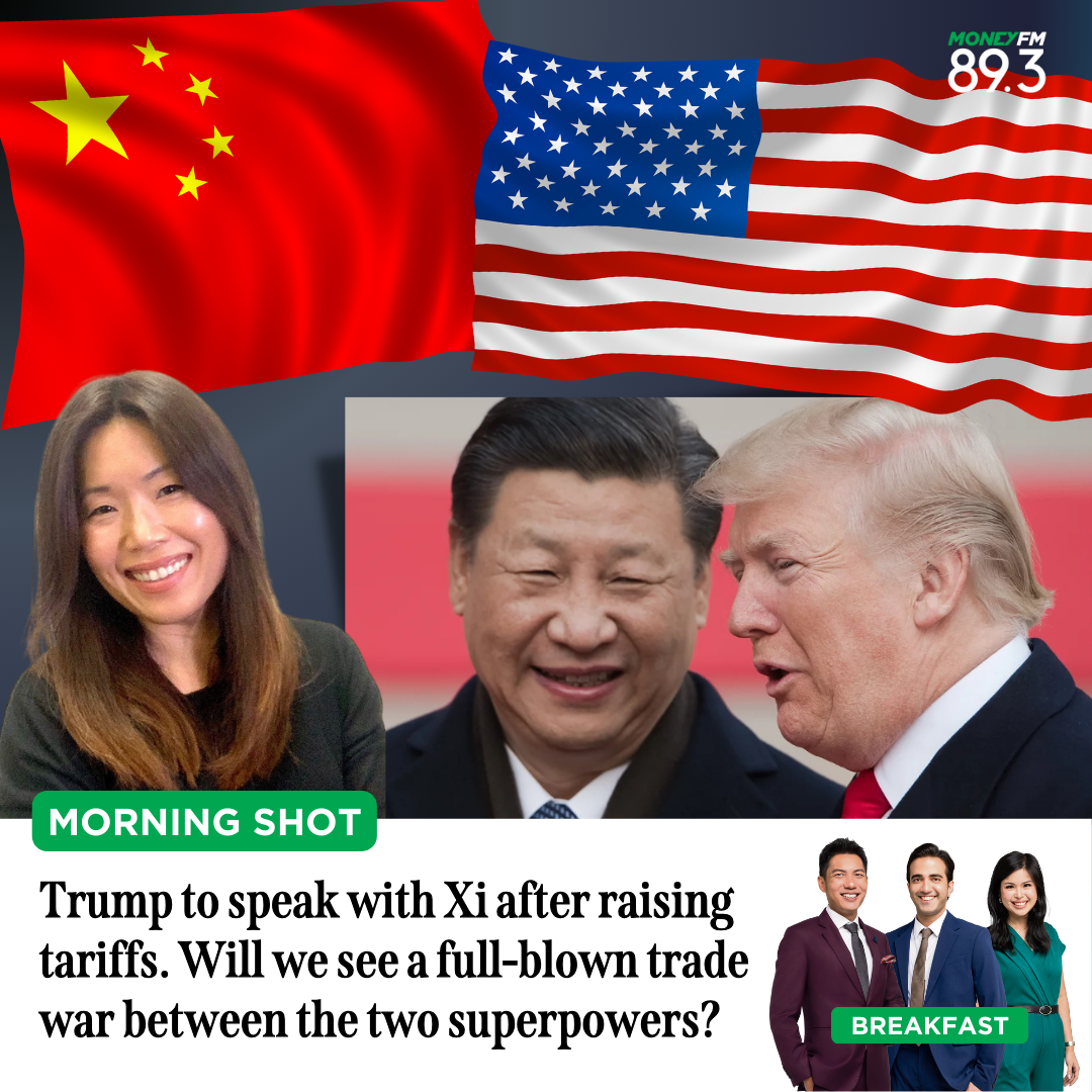 Morning Shot: Trump to speak with Xi after raising tariffs. Will we see a full-blown trade war between the two superpowers?