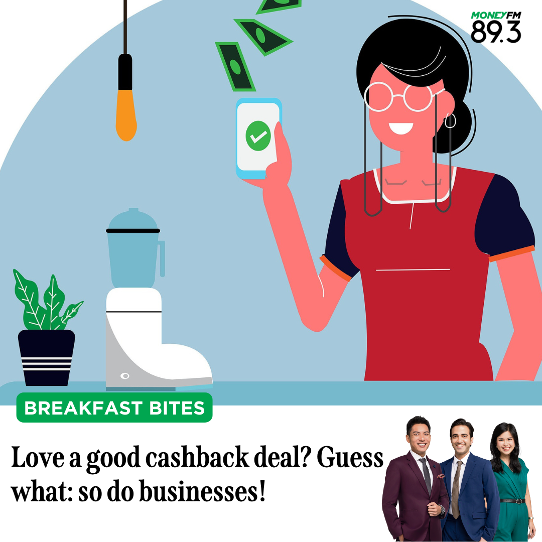 Breakfast Bites: Love a cashback deal? Guess what, so do businesses!