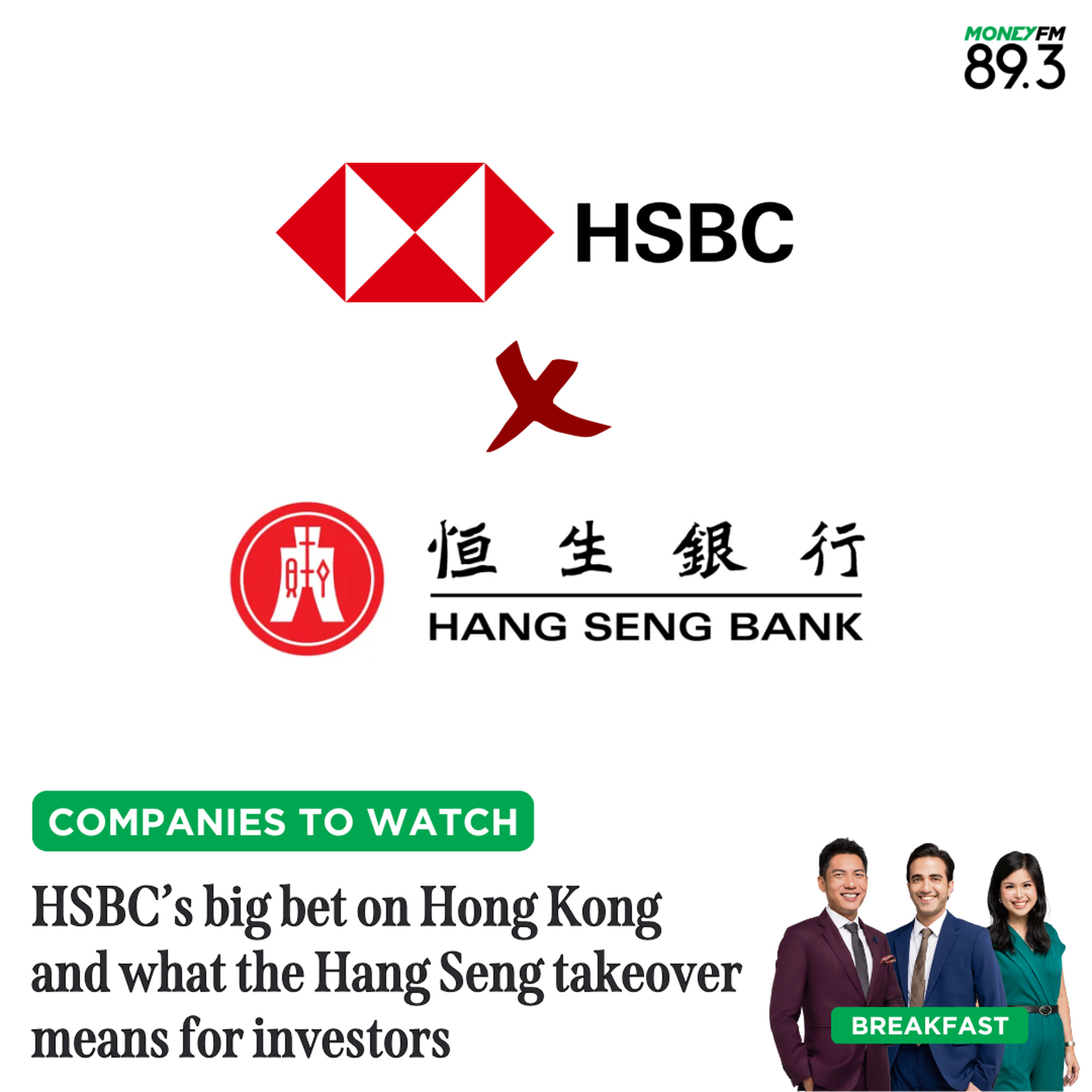 Companies To Watch: HSBC’s big bet on Hong Kong and what the Hang Seng takeover means for investors