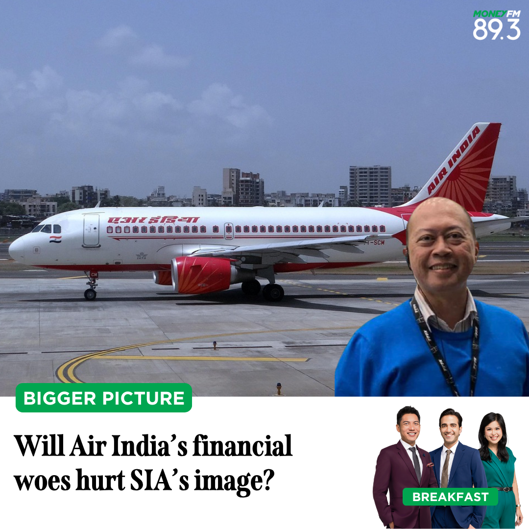 Bigger Pic: Will Air India's financial woes hurt SIA's image?