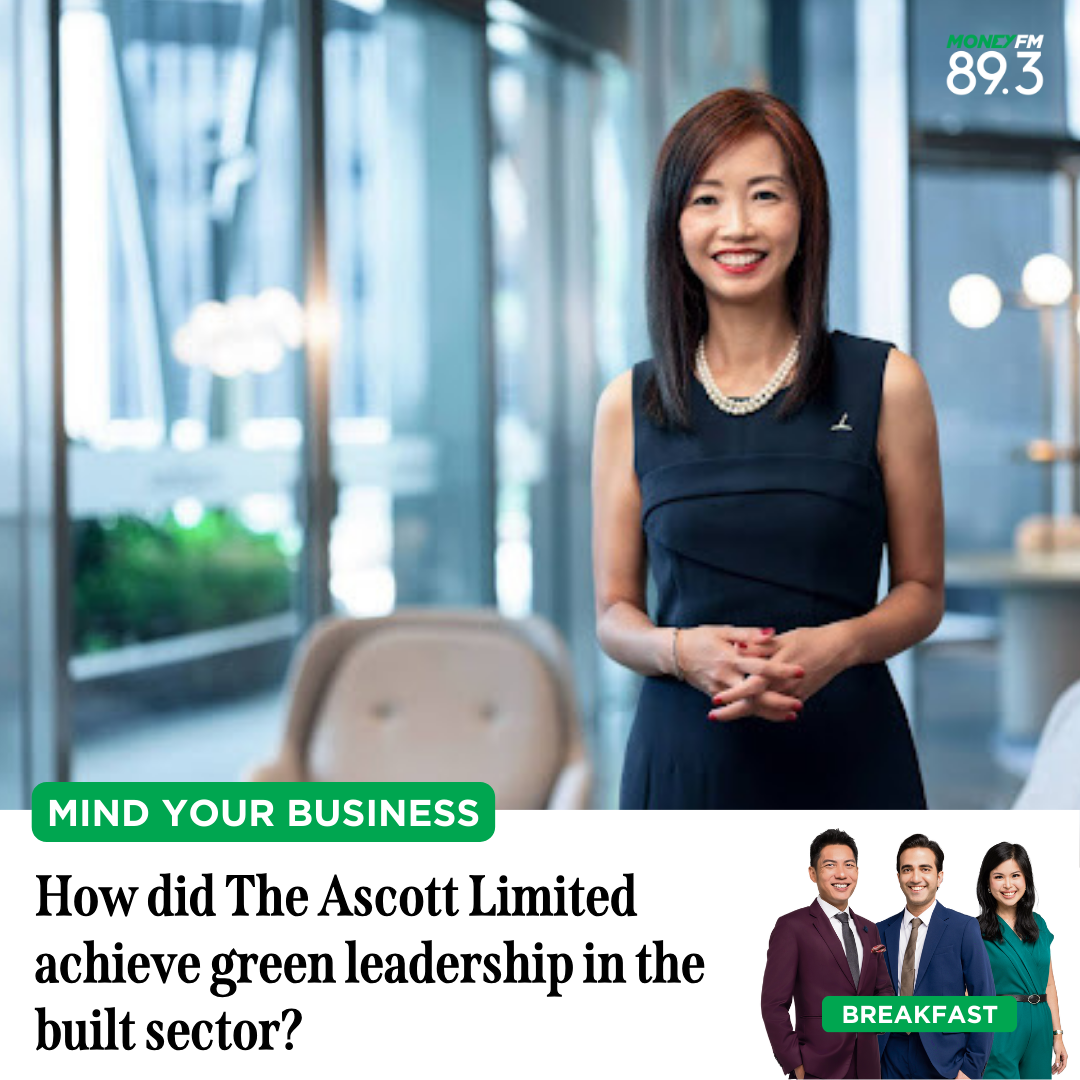 Mind Your Business: How did The Ascott Limited achieve green leadership in the built sector?