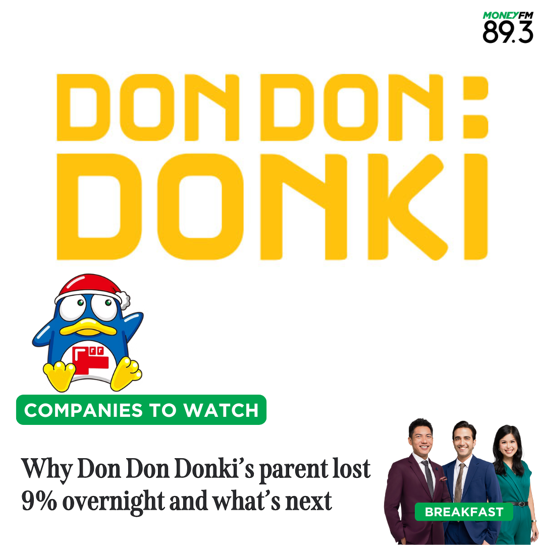 Companies To Watch: Why Don Don Donki’s parent lost 9% overnight and what’s next