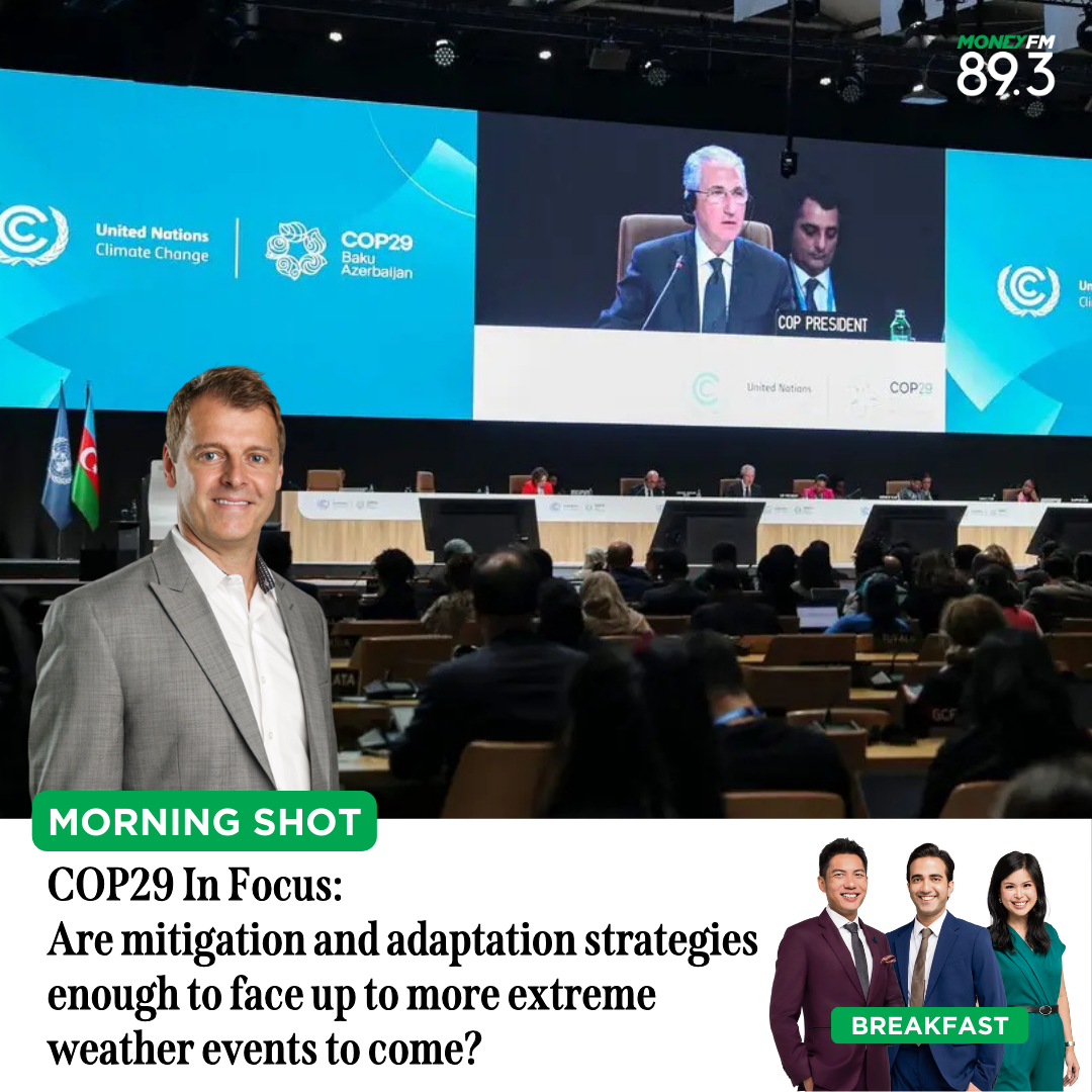 Morning Shot: COP29 In Focus - Are mitigation and adaptation strategies enough to face up to more extreme weather events to come? 
