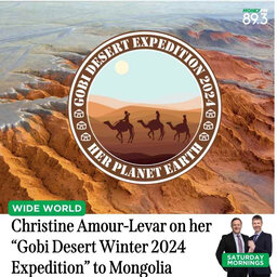 Saturday Mornings: Christine Amour-Levar on her Gobi Desert Expedition in support of The Nature Conservancy