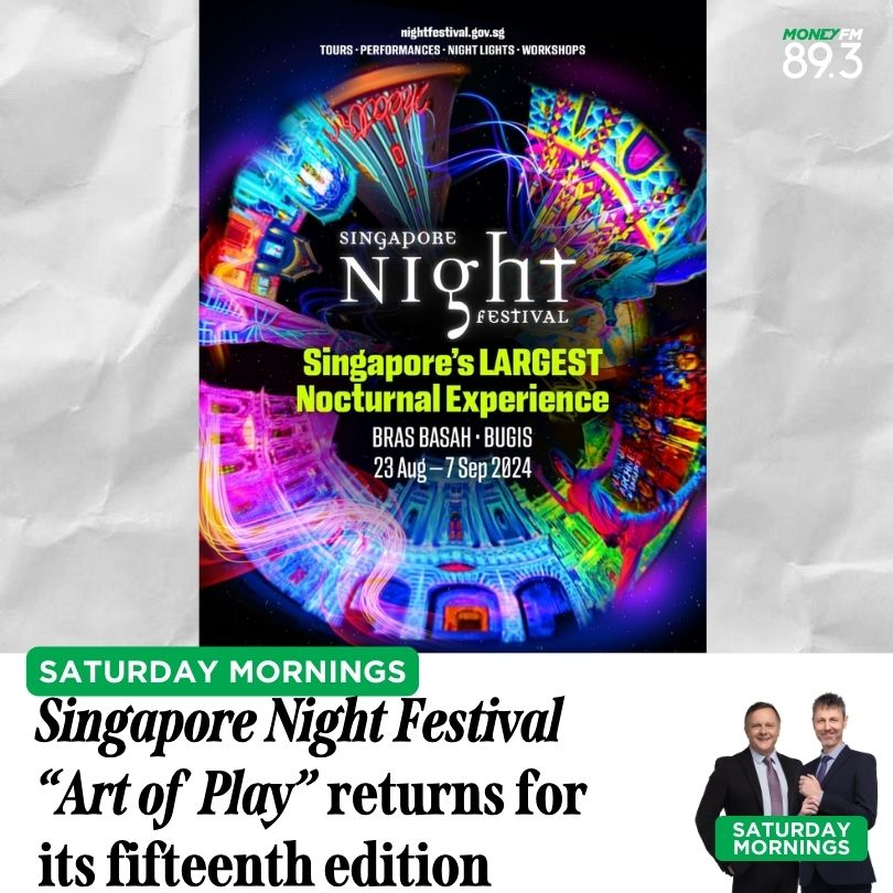 Saturday Mornings: National Heritage Board’s 15th edition of the Singapore Night Festival.