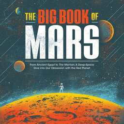 The Big Book of Mars: Our Obsession with the Red Planet