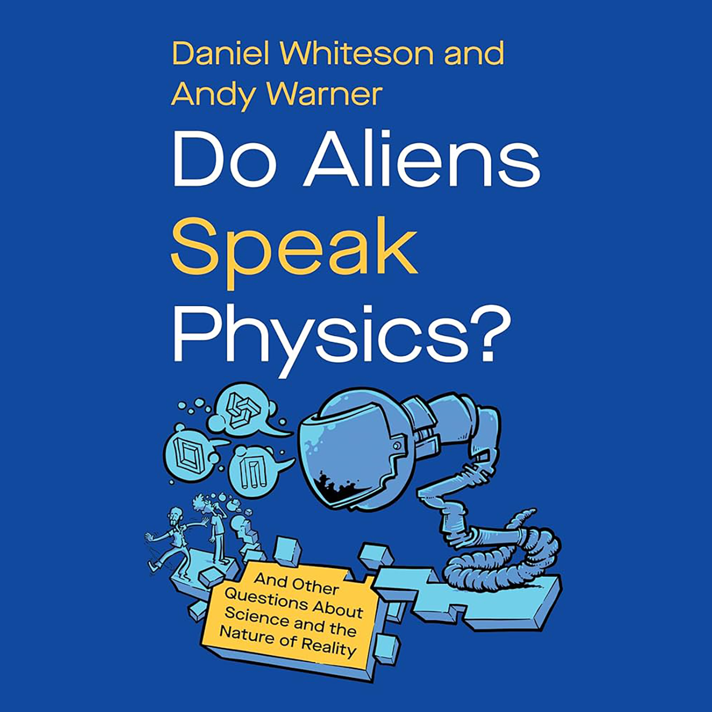 Do Aliens Speak Physics?