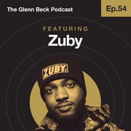 Ep 54 | Truth Over Politics: A British Rapper’s View of America | Zuby | The Glenn Beck Podcast