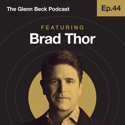 Ep 44 | Brad Thor | The Glenn Beck Podcast