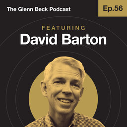 Ep 56 | History in Clay Pots | David Barton | The Glenn Beck Podcast