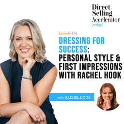 Ep 124: Dressing for Success: personal style & first impressions with Rachel Hook