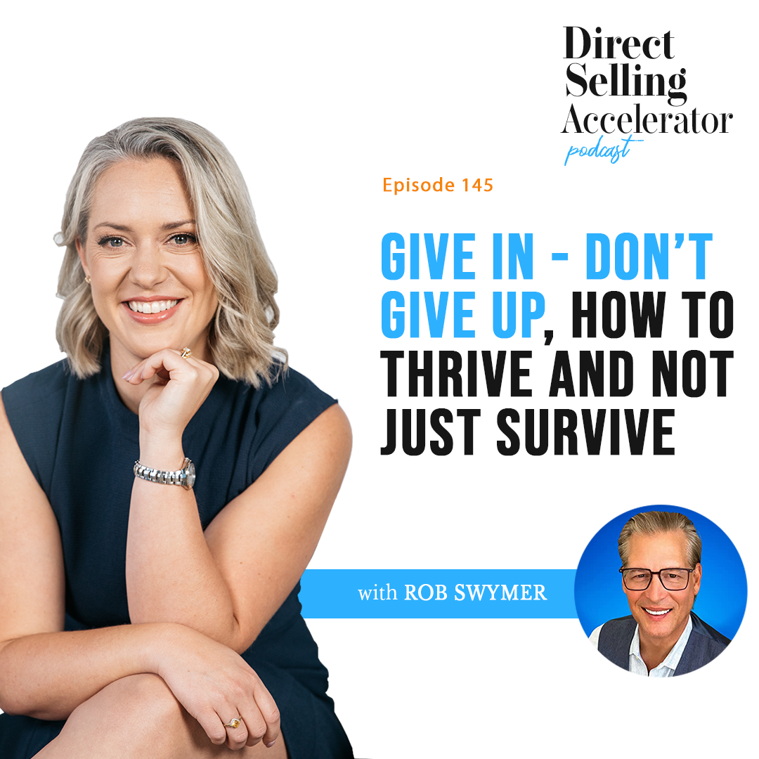 EP 145: Give in - don’t give up, how to thrive and not just survive