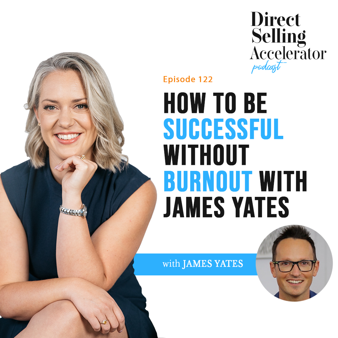 EP 122: How To Be Successful Without Burnout with James Yates