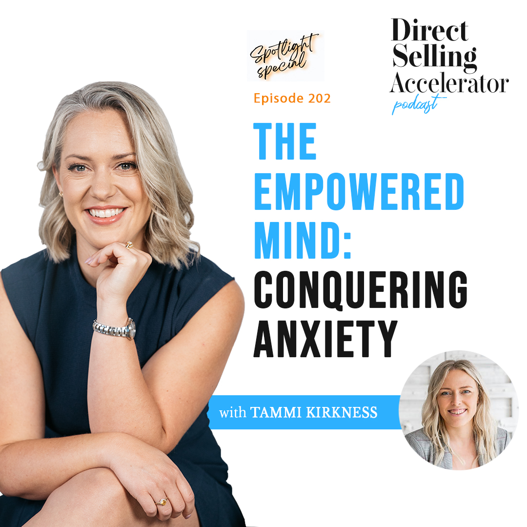EP 202: The Empowered Mind: Conquering Anxiety