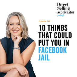 EP 142: 10 things that could put you in Facebook jail