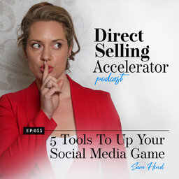 Episode 055: 5 Tools to Up Your Social Media Game